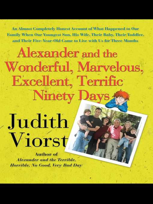 Title details for Alexander and the Wonderful, Marvelous, Excellent, Terrific Ninety Days by Judith Viorst - Wait list